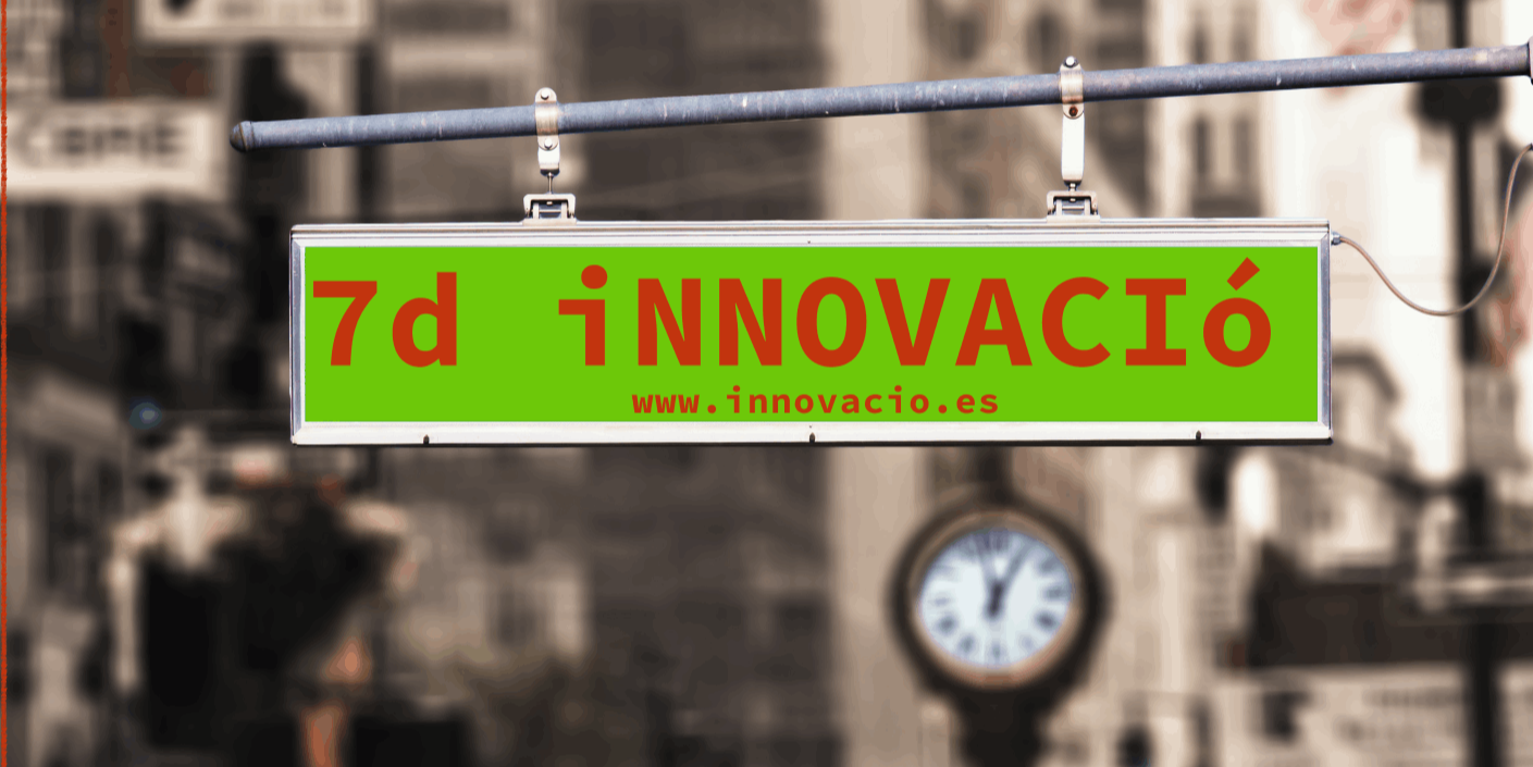 7d iNNOVACIó innovacio.es